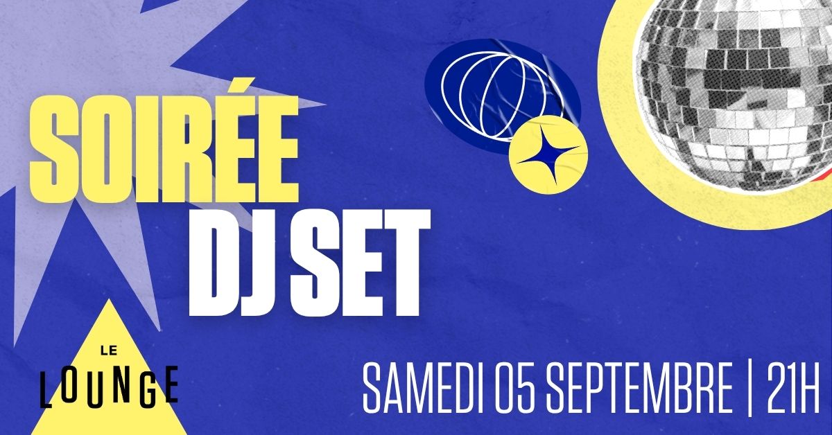 Affiche du DJ Set au Lounge Bar de La Playce à Quimper le samedi 5 septembre