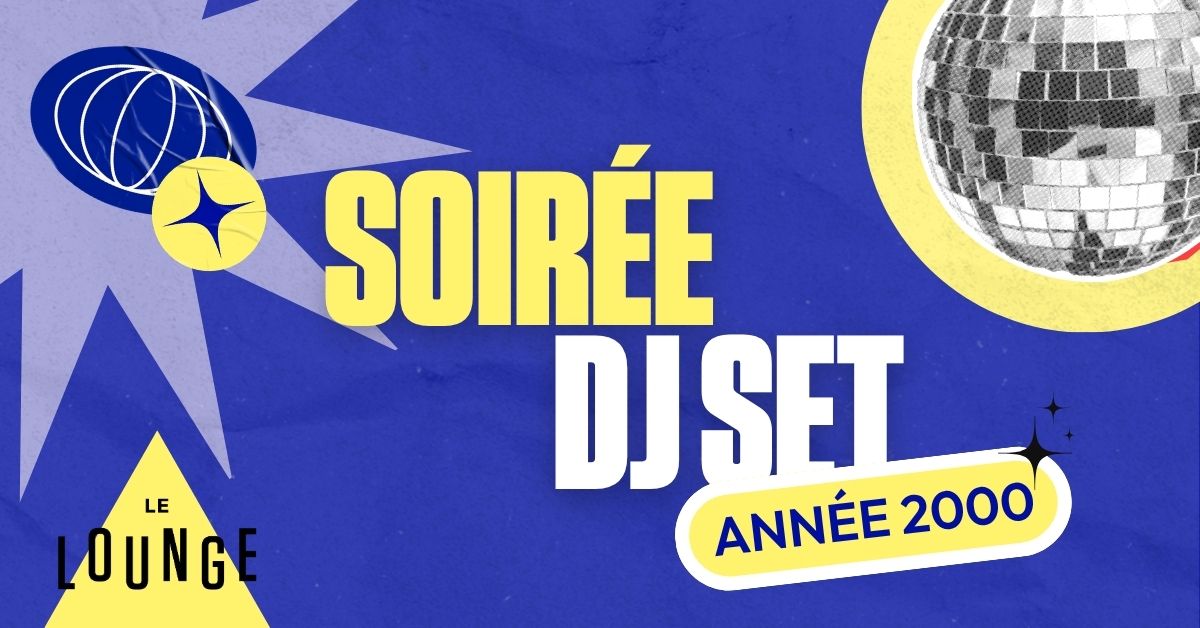 Affiche de la soirée DJ Set Années 2000 au Lounge Bar de La Playce à Quimper le samedi 26 septembre 2026