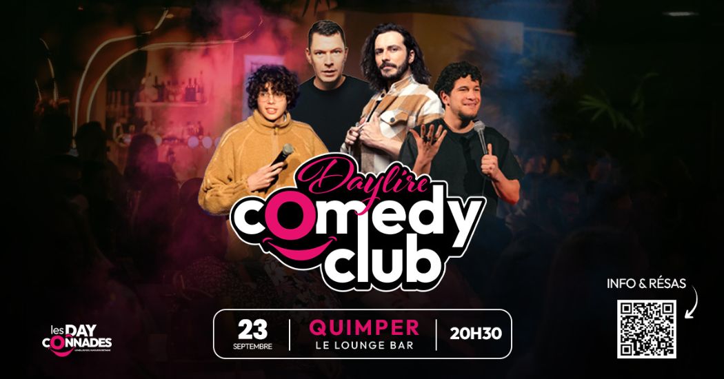 Affiche des Dayconnades, soirée Comedy Club à La Playce Quimper le mercredi 23 septembre 2026